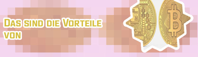 Vorteile von bitcoin